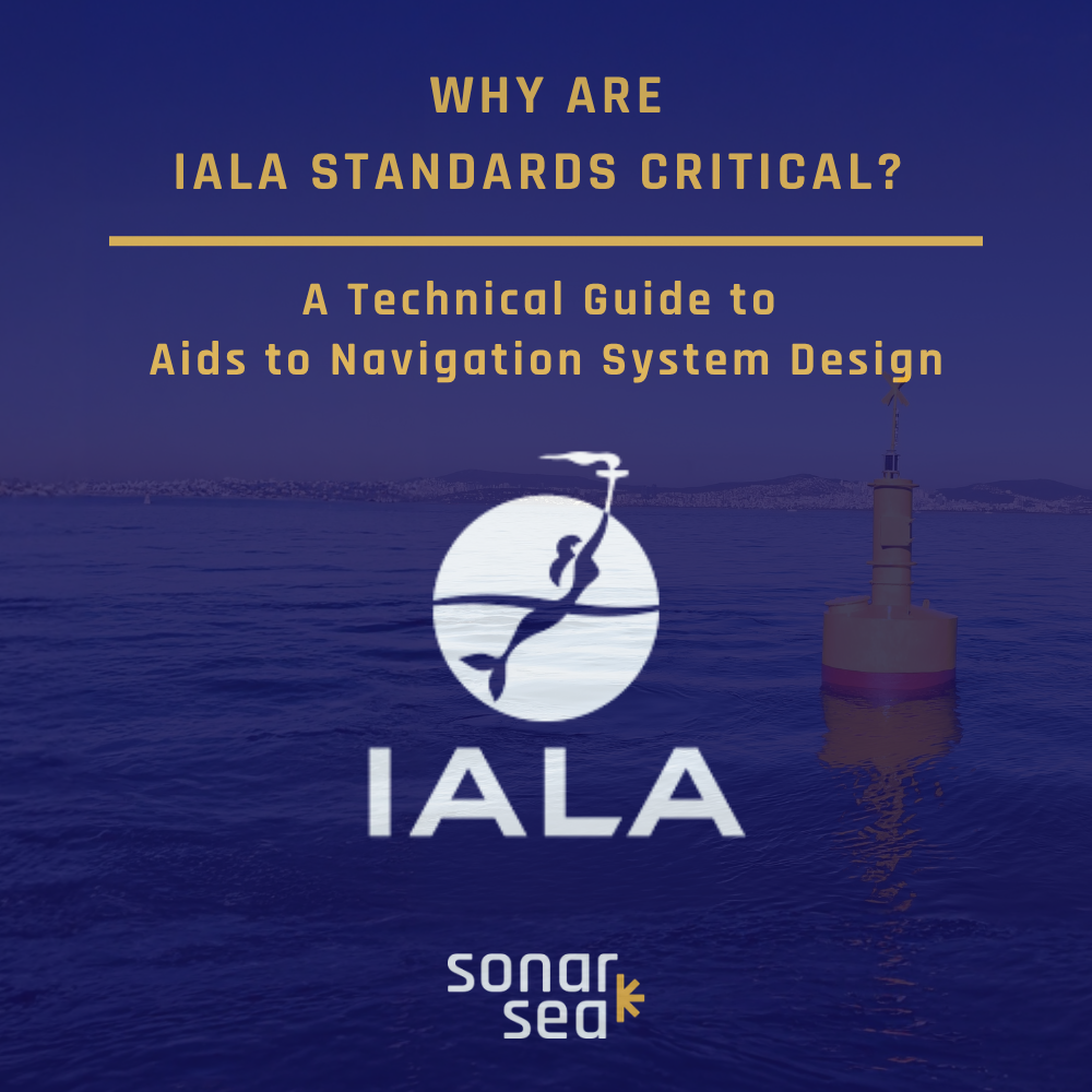 Why Are IALA Standards Critical? | A Technical Guide to Aids to Navigation System Design - Blog Image