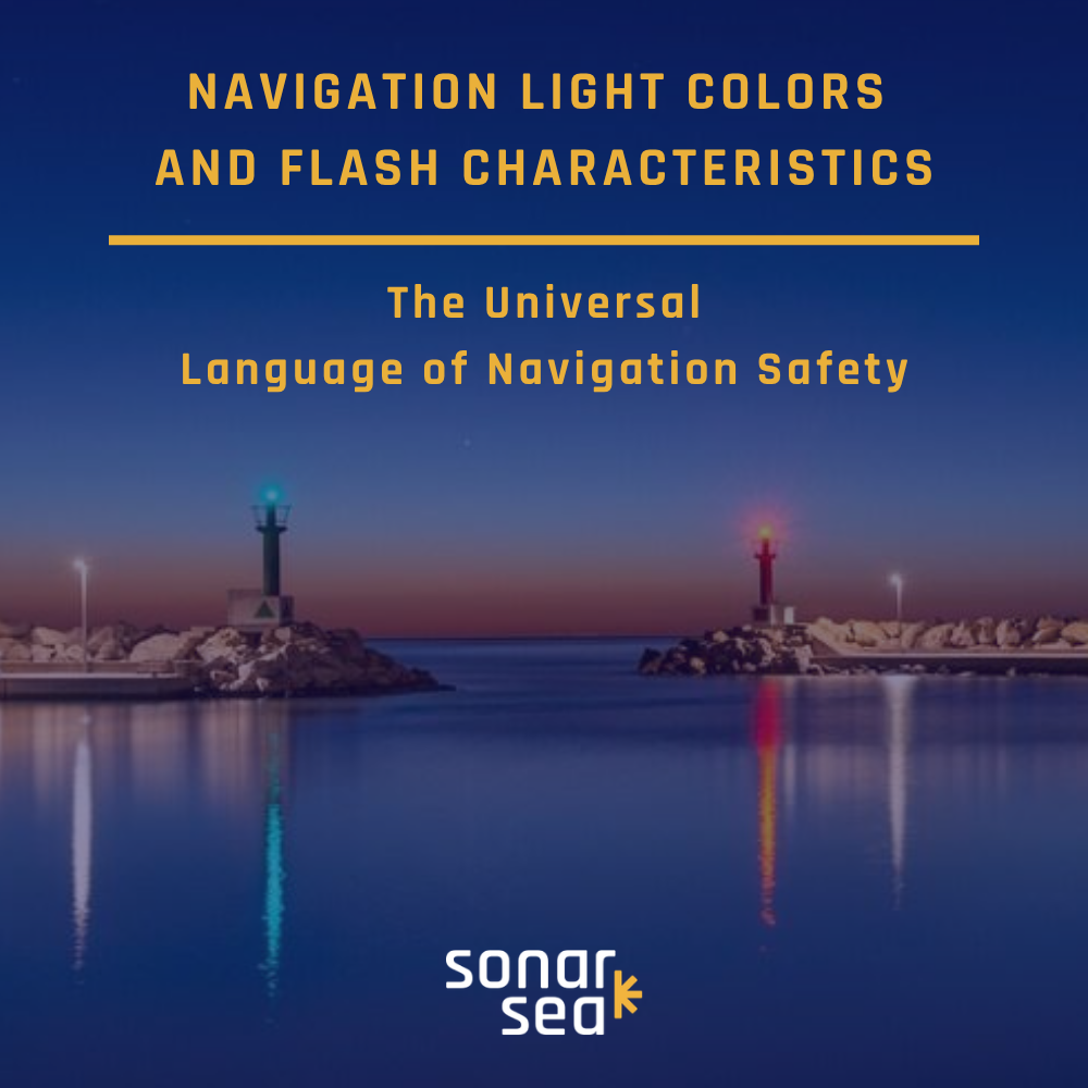 Navigation Light Colors and Flash Characteristics in Maritime Navigation: The Universal Language of Navigation Safety - Blog Image